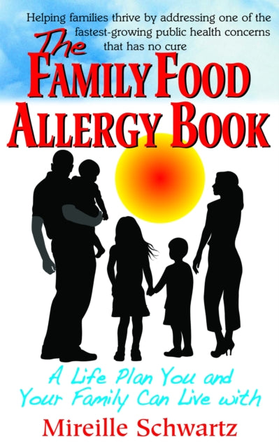 Book cover of: Family Food Allergy Book. By: Mireille Schwartz