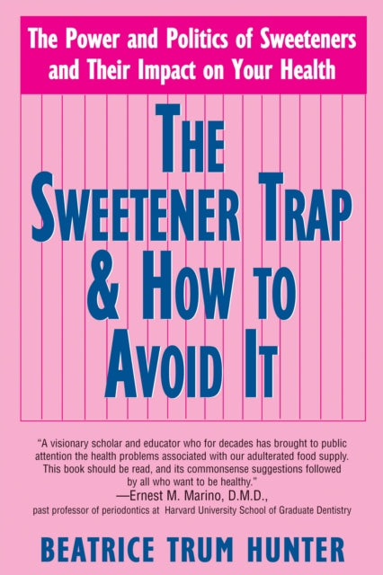 Book cover of: Sweetener Trap & How to Avoid It. By: Beatrice Trum Hunter