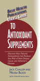 Book cover of: User's Guide to Antioxidant Supplements. By: Jack Challem