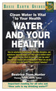 Book cover of: Water and Your Health. By: Beatrice Trum Hunter