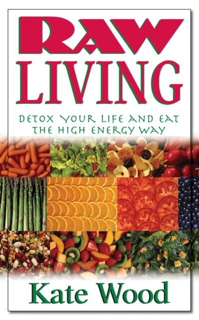 Book cover of: Raw Living. By: Kate Wood