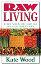 Book cover of: Raw Living. By: Kate Wood