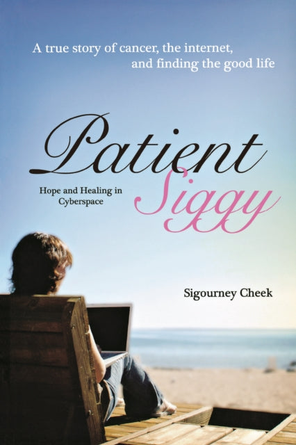 Book cover of: Patient Siggy. By: Sigourney Cheek