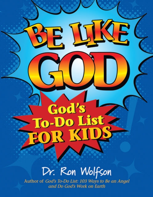 Book cover of: Be Like God. By: Ron Wolfson
