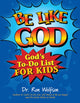 Book cover of: Be Like God. By: Ron Wolfson