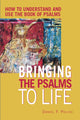 Book cover of: Bringing the Psalms to Life. By: Daniel F. Polish