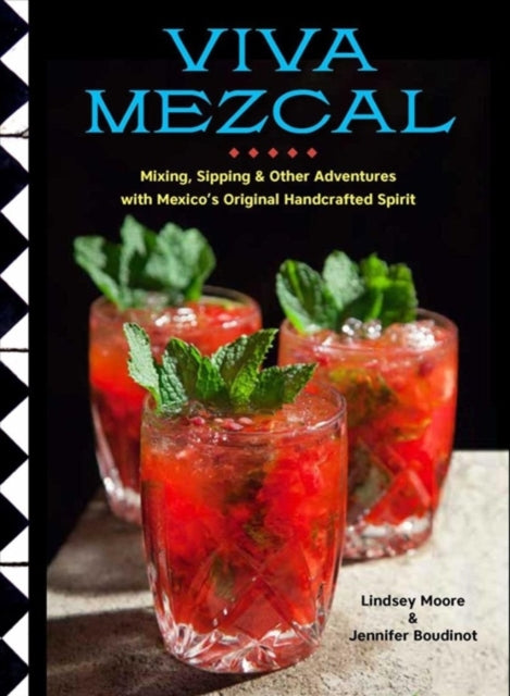 Book cover of: Viva Mezcal. By: Lindsey Moore