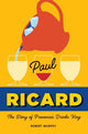 Book cover of: Paul Ricard. By: Robert Murphy