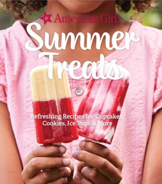 Book cover of: American Girl Summer Treats. By: Weldon Weldon Owen