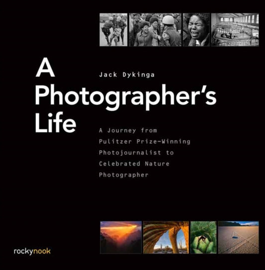 Book cover of: Photographer's Life. By: Jack Dykinga
