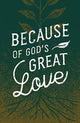 Book cover of: Because of God's Great Love