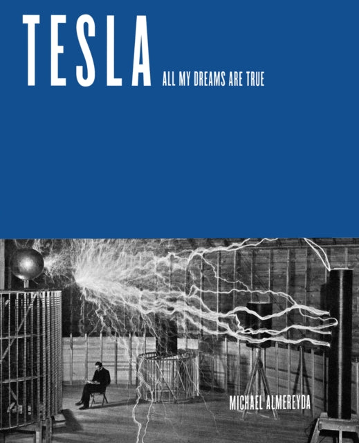Book cover of: Tesla. By: Michael Almereyda