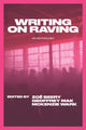 Book cover of: Writing on Raving. By: McKenzie Wark