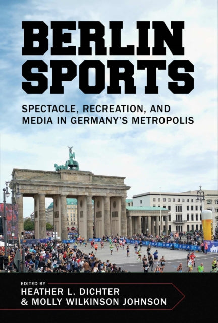 Book cover of: Berlin Sports. By: Heather L. Dichter