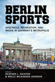 Book cover of: Berlin Sports. By: Heather L. Dichter