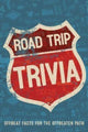 Book cover of: Road Trip Trivia. By: Willow Creek Press