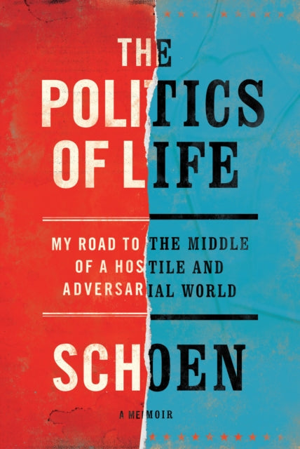 Book cover of: Politics of Life. By: Douglas E. Schoen