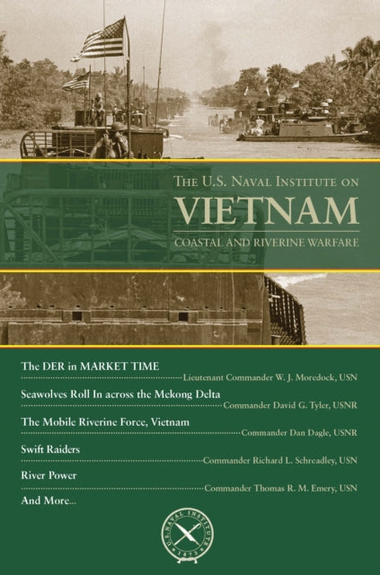 Book cover of: U.S. Naval Institute on Vietnam: Coastal and River. By: Thomas J. Cutler