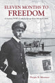 Book cover of: Eleven Months to Freedom. By: Dwight R. Messimer