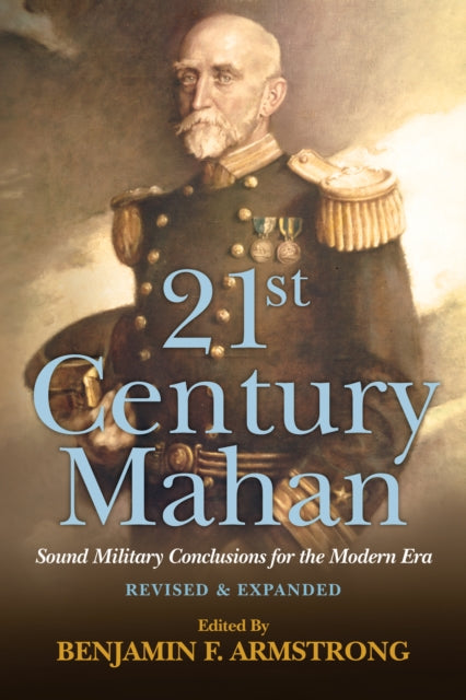Book cover of: 21st Century Mahan. By: Benjamin F. Armstrong