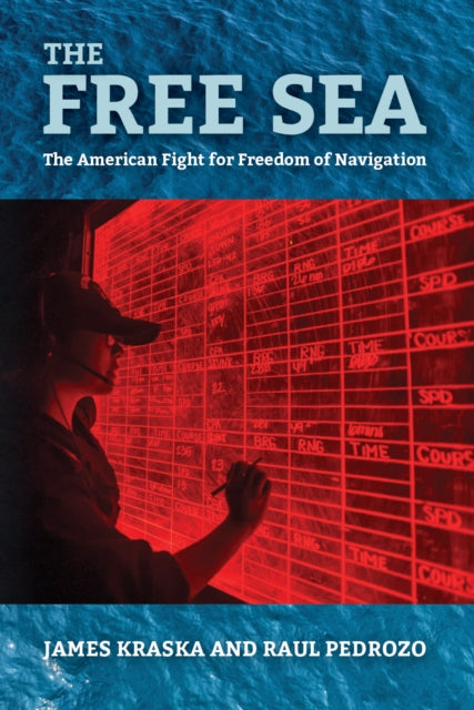 Book cover of: Free Sea. By: James Kraska