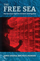 Book cover of: Free Sea. By: James Kraska