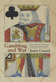 Book cover of: Gambling and War. By: Justin Conrad