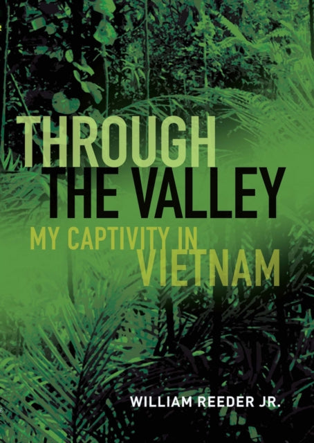 Book cover of: Through the Valley. By: William Reeder Jr.