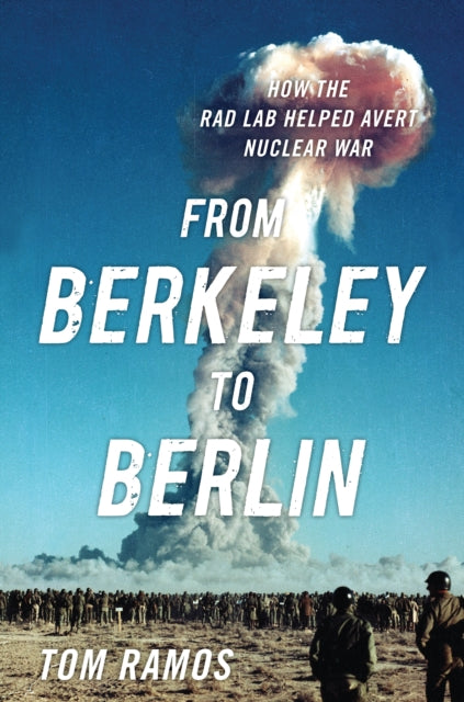 Book cover of: From Berkeley to Berlin. By: Tom Ramos