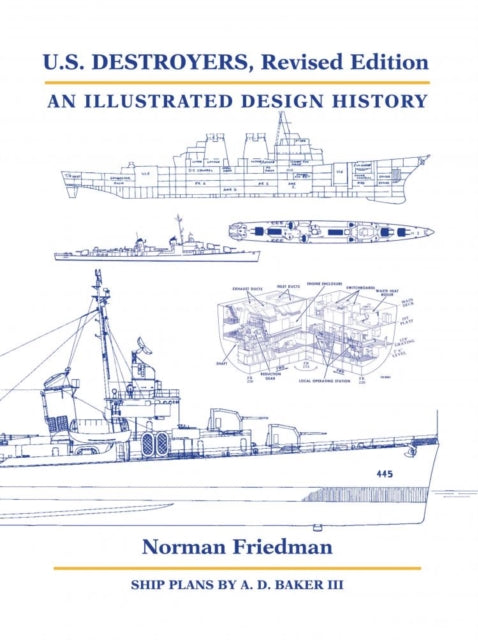 Book cover of: U.S. Destroyers, Revised Edition. By: Norman Friedman - undifferentiated
