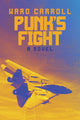 Book cover of: Punk's Fight. By: Ward Carroll
