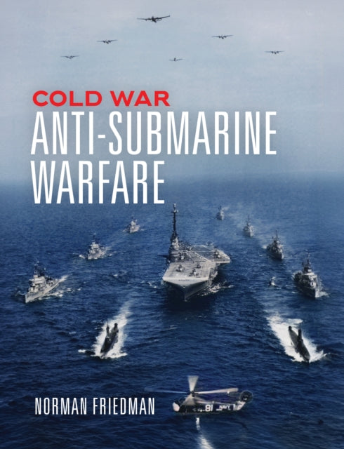 Book cover of: Cold War Anti-Submarine Warfare