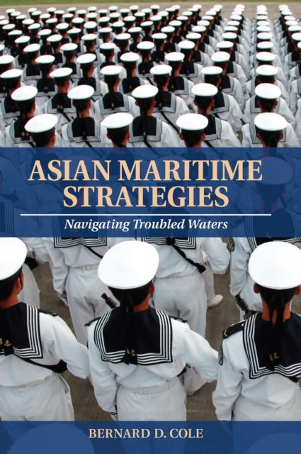 Book cover of: Asian Maritime Strategies