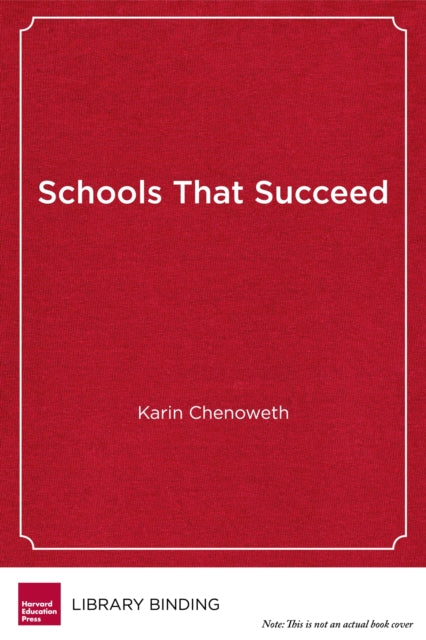 Book cover of: Schools That Succeed. By: Karin Chenoweth