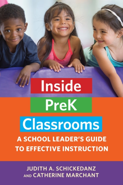 Book cover of: Inside PreK Classrooms. By: Judith A. Schickedanz
