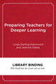 Book cover of: Preparing Teachers for Deeper Learning. By: Linda Darling-Hammond