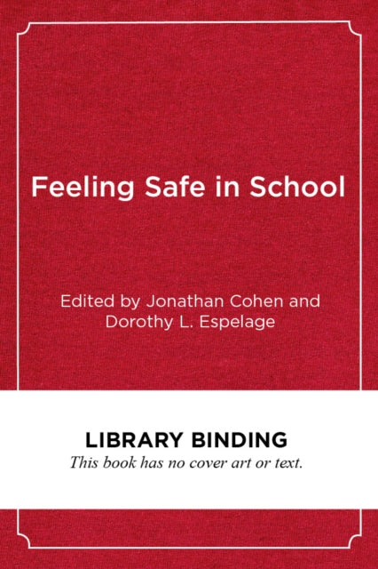 Book cover of: Feeling Safe in School. By: Cohen, Jonathan