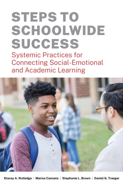 Book cover of: Steps to Schoolwide Success. By: Stacey A. Rutledge