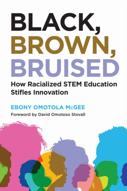 Book cover of: Black, Brown, Bruised. By: Ebony Omotola McGee