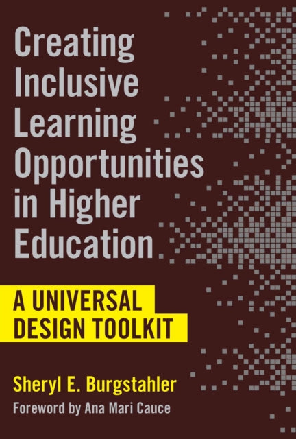 Book cover of: Creating Inclusive Learning Opportunities in Higher Education. By: Ana Mari Cauce