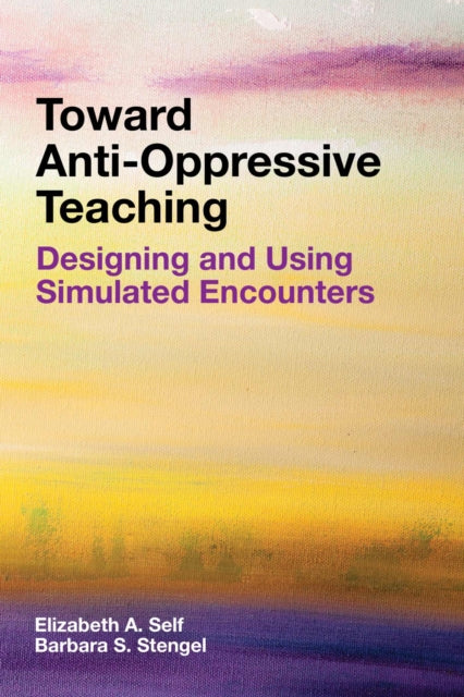 Book cover of: Toward Anti-Oppressive Teaching. By: Elizabeth A. Self