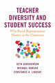 Book cover of: Teacher Diversity and Student Success. By: Seth Gershenson