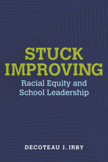 Book cover of: Stuck Improving. By: Decoteau Irby