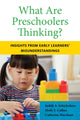 Book cover of: What Are Preschoolers Thinking?. By: Judith A. Schickedanz