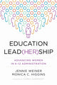 Book cover of: Education Lead(her)ship. By: Jennie Weiner