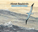 Book cover of: About Seabirds. By: Cathryn P. Sill