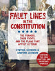 Fault Lines in the Constitution, The Framers, Their Fights, and the Flaws That Affect Us Today 9781682631065 Cynthia Levinson