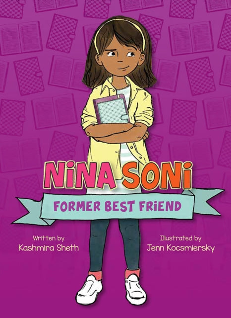Nina Soni, Former Best Friend 9781682632055 Kashmira Sheth