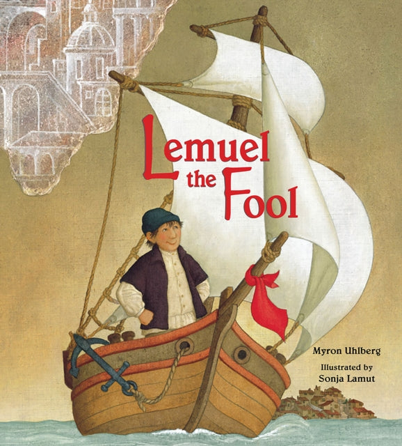 Book cover of: Lemuel the Fool. By: Myron Uhlberg