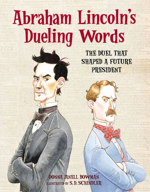 Book cover of: Abraham Lincoln's Dueling Words. By: Donna Janell Bowman